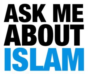 Ask Me About Islam